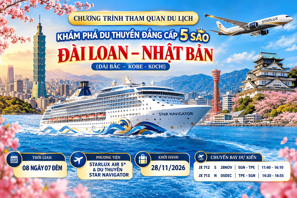 Tour du thuyền 5 sao Đài Loan – Nhật Bản 8 ngày 7 đêm, hành trình Đài Bắc – Kobe – Kochi bằng du thuyền Star Navigator và STARLUX Airlines, khởi hành ngày 28/11/2026.